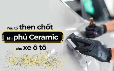 Yếu tố then chốt khi phủ Ceramic cho xe ô tô tại Win Wash Auto